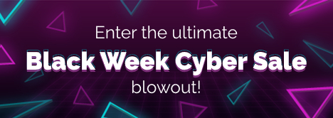 Join the Black Week Cyber Sale bonanza!