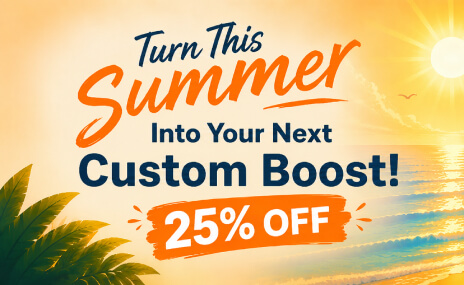Your next custom project starts this summer with 25% OFF!