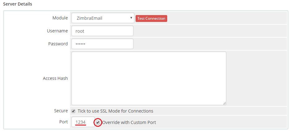 Zimbra Email For WHMCS: WHMCS server details with ZimbraEmail module and the Override with Custom Port option
