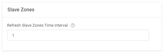 DNS Manager For WHMCS: Slave Zones section of Global Settings with the Refresh Slave Zones Time Interval field set in