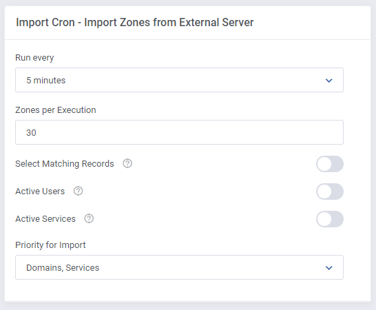 DNS Manager For WHMCS: Import cron box set to run every 5 minutes with 30 zones per execution and import toggles
