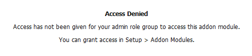 General: Access Denied message saying the admin role group has no access to the addon module
