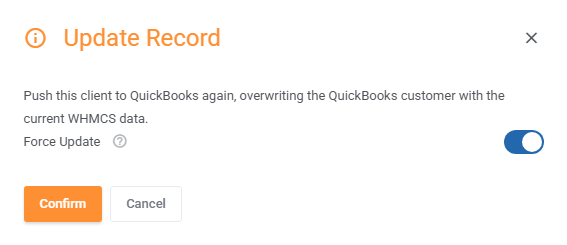 QuickBooks Online For WHMCS: Update Record dialog for a client with the Force Update toggle switched on