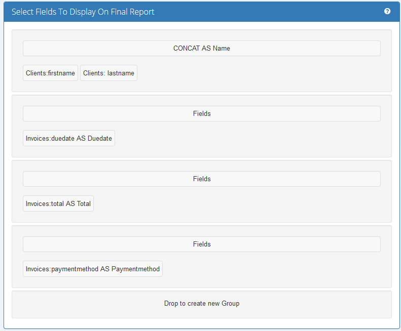 Report Generator 3.X For WHMCS: Select Fields To Display On Final Report section with name, due date, total, payment