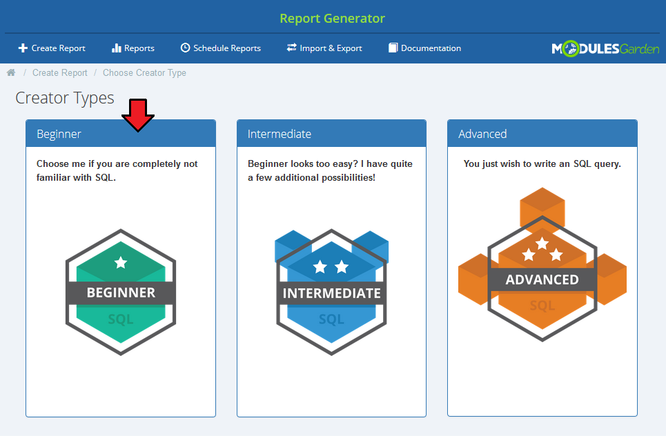 Report Generator 3.X For WHMCS: Creator Types page with Beginner, Intermediate and Advanced SQL creators