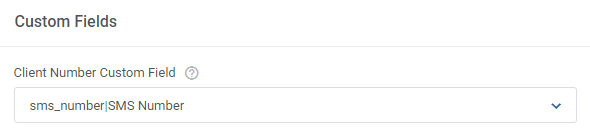 SMS Center For WHMCS: Custom Fields section with the Client Number Custom Field drop-down