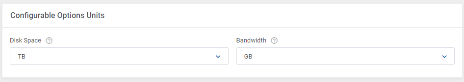Virtuozzo Hybrid Infrastructure S3 For WHMCS: Configurable Options Units section with Disk Space and Bandwidth units